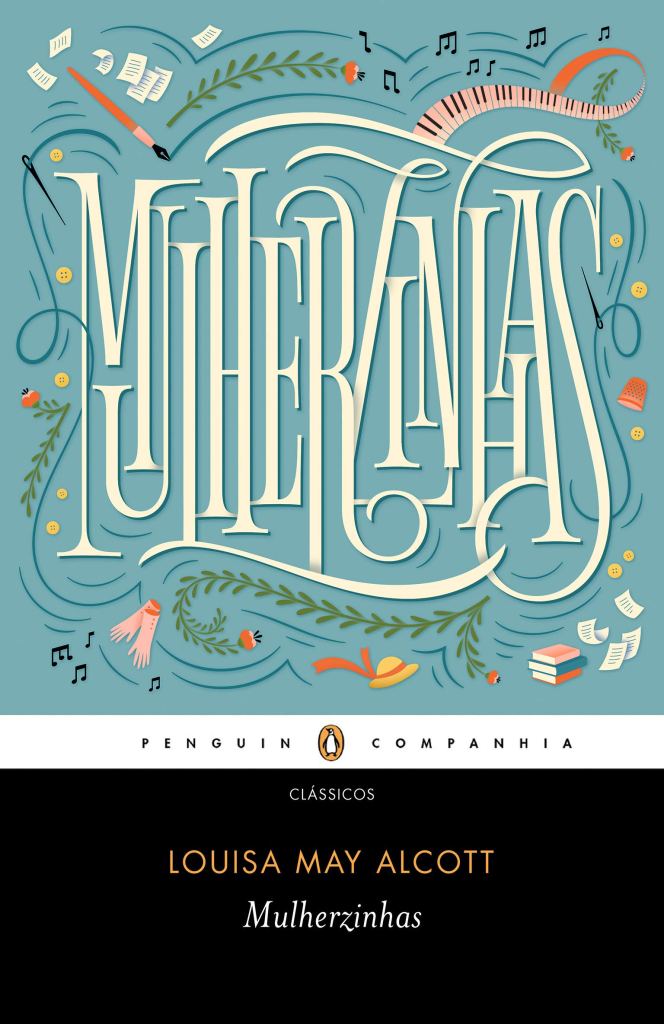 Capa do livro Mulherzinhas, que inspirou o filme Adoráveis Mulheres, que concorre ao Oscar 2020 de Melhor Roteiro Adaptado.
